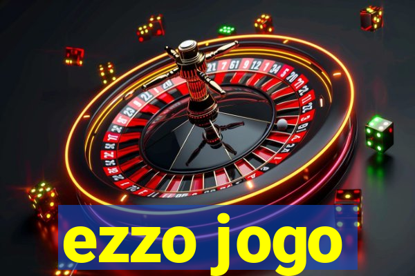 ezzo jogo